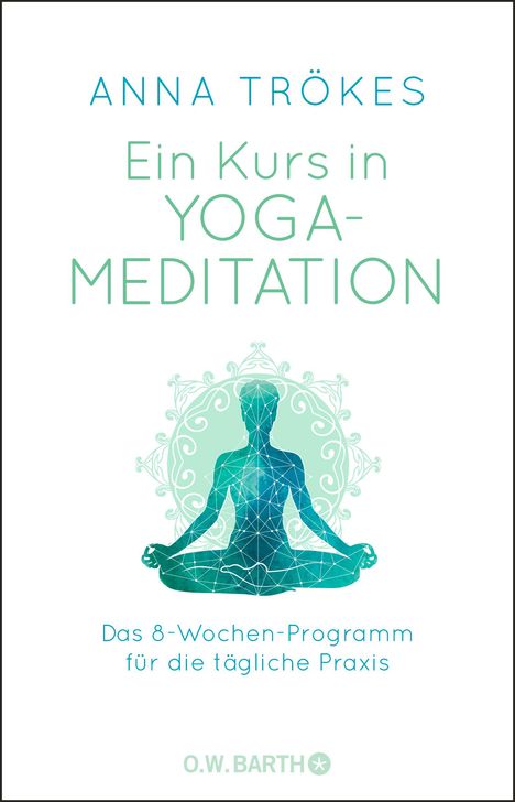 Anna Trökes: Ein Kurs in Yoga-Meditation, Buch