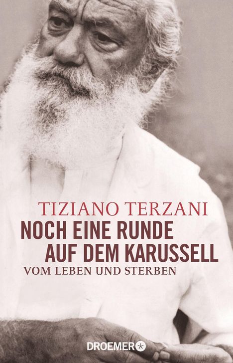 Tiziano Terzani: Terzani, T: Noch eine Runde auf dem Karussell, Buch