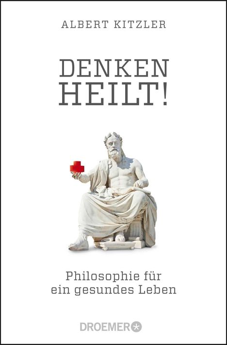 Albert Kitzler: Denken heilt!, Buch