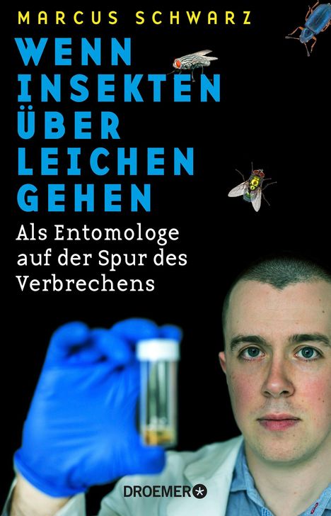 Marcus Schwarz: Wenn Insekten über Leichen gehen, Buch