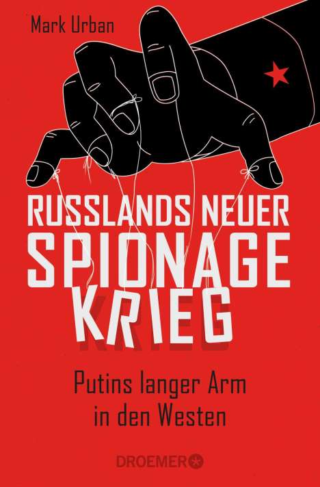 Mark Urban: Russlands neuer Spionagekrieg, Buch