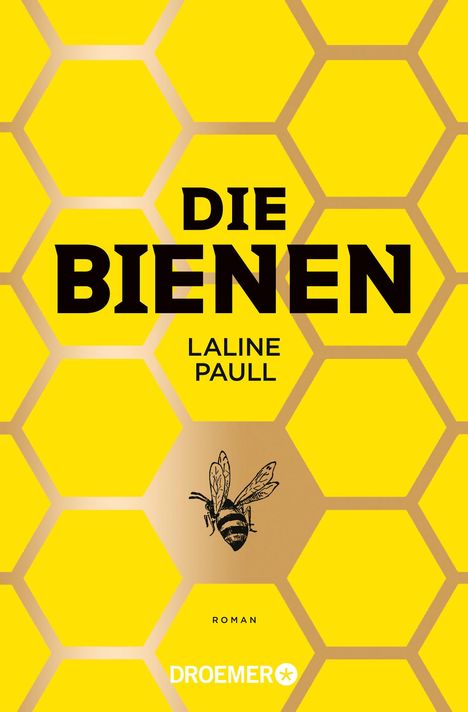 Laline Paull: Die Bienen, Buch