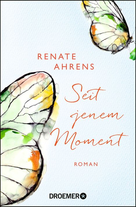 Renate Ahrens: Ahrens, R: Seit jenem Moment, Buch