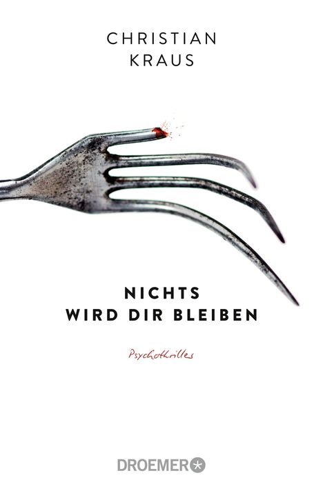 Christian Kraus: Nichts wird dir bleiben, Buch