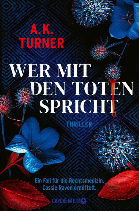 A. K. Turner: Wer mit den Toten spricht, Buch