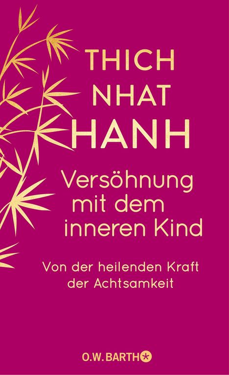 Nhat Thich: Versöhnung mit dem inneren Kind, Buch