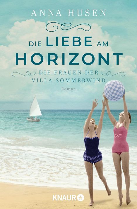 Anna Husen: Die Frauen der Villa Sommerwind. Die Liebe am Horizont, Buch