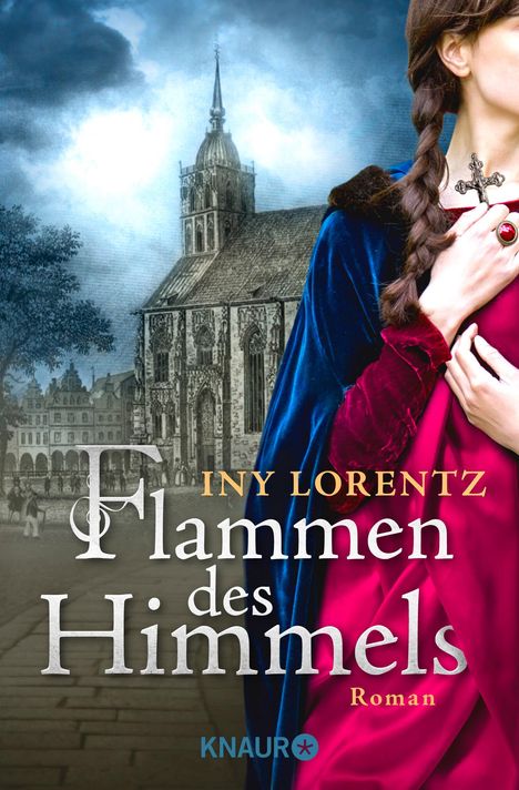 Iny Lorentz: Flammen des Himmels, Buch