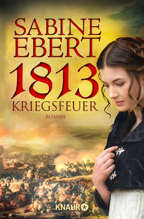 Sabine Ebert: 1813 - Kriegsfeuer, Buch