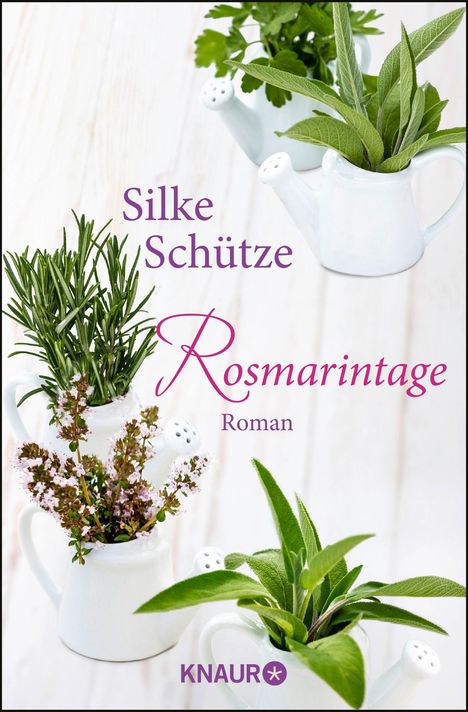 Silke Schütze: Rosmarintage, Buch