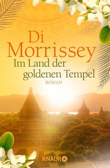 Di Morrissey: Morrissey, D: Im Land der goldenen Tempel, Buch