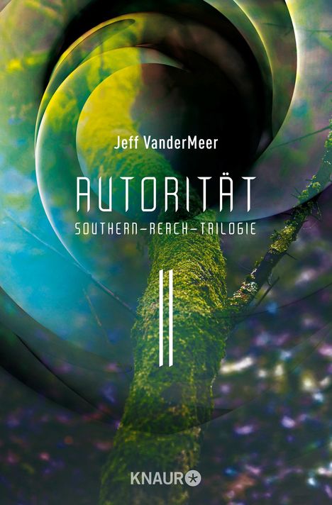 Jeff Vandermeer: Vandermeer, J: Autorität #2 Southern-Reach-Trilogie, Buch