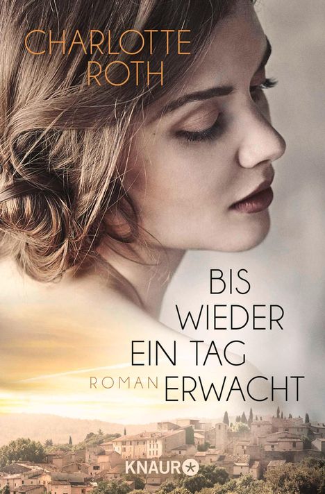 Charlotte Roth: Bis wieder ein Tag erwacht, Buch