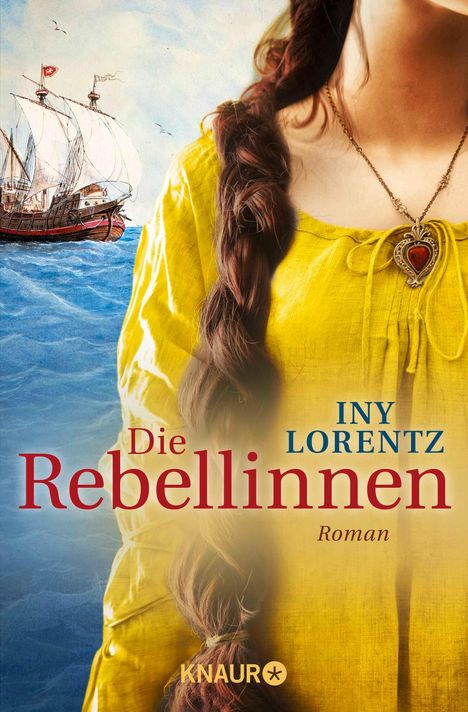 Iny Lorentz: Die Rebellinnen, Buch