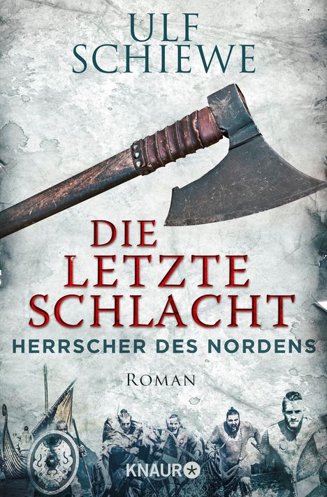 Ulf Schiewe: Schiewe, U: Herrscher des Nordens 03 - Die letzte Schlacht, Buch