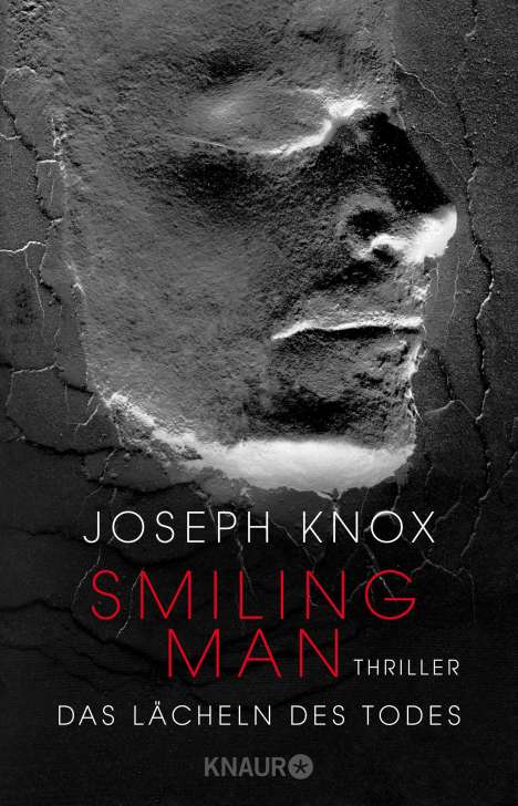 Joseph Knox: Knox, J: Smiling Man. Das Lächeln des Todes, Buch