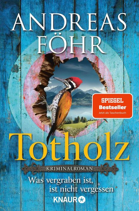 Text: "ANDREAS FÖHR, Totholz, Kriminalroman, Was vergraben ist, ist nicht vergessen, SPIEGEL Bestseller." Ein Specht auf einem Baum.