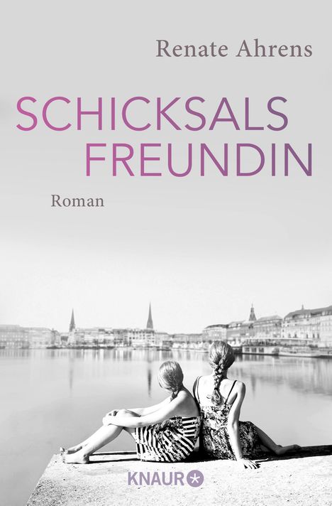 Renate Ahrens: Schicksalsfreundin, Buch