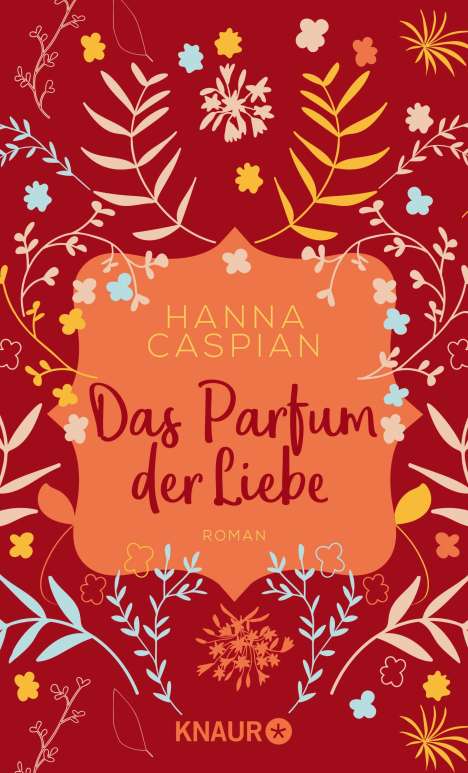 Hanna Caspian: Das Parfum der Liebe, Buch