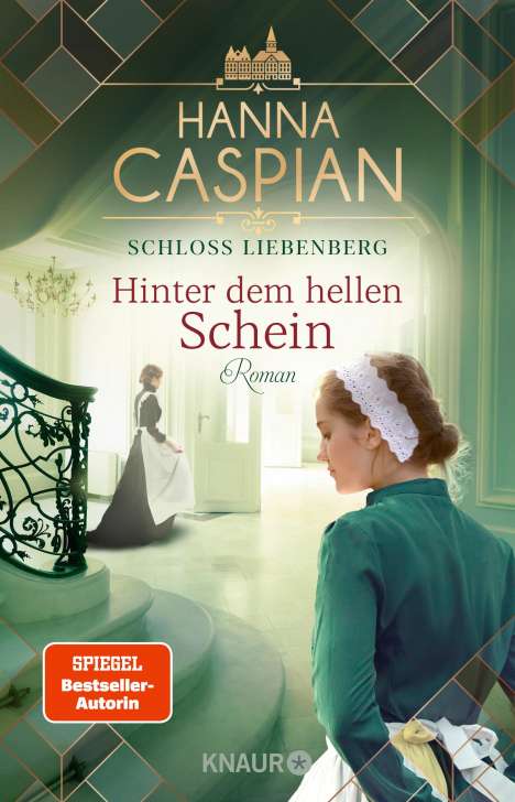 Hanna Caspian: Schloss Liebenberg. Hinter dem hellen Schein, Buch