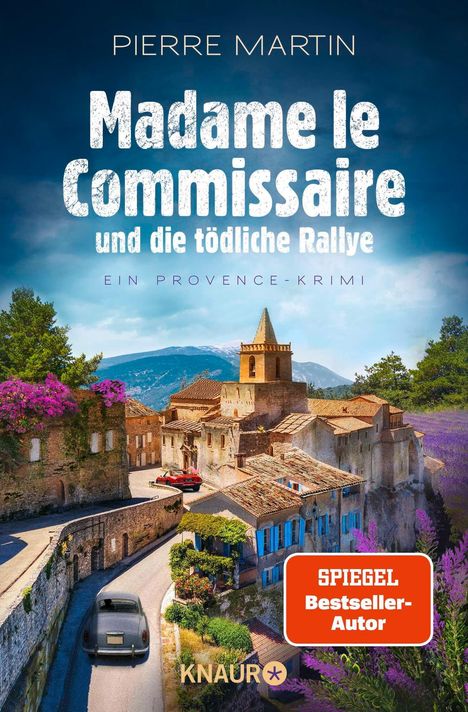 "Madame le Commissaire und die tödliche Rallye" von Pierre Martin. Provence-Krimi, Landschaft mit Dorf, Lavendelfeldern.