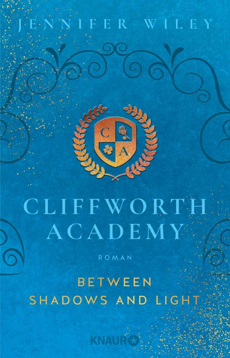 Jennifer Wiley: Cliffworth Academy - Between Shadows and Light, Buch