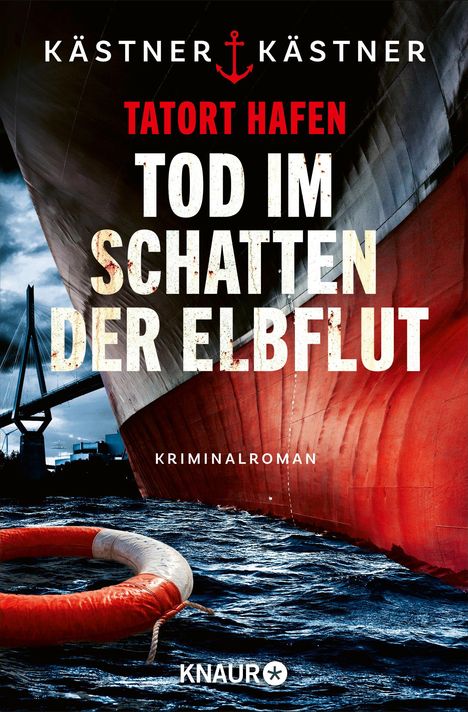 Kästner &amp; Kästner: Tatort Hafen - Tod im Schatten der Elbflut, Buch