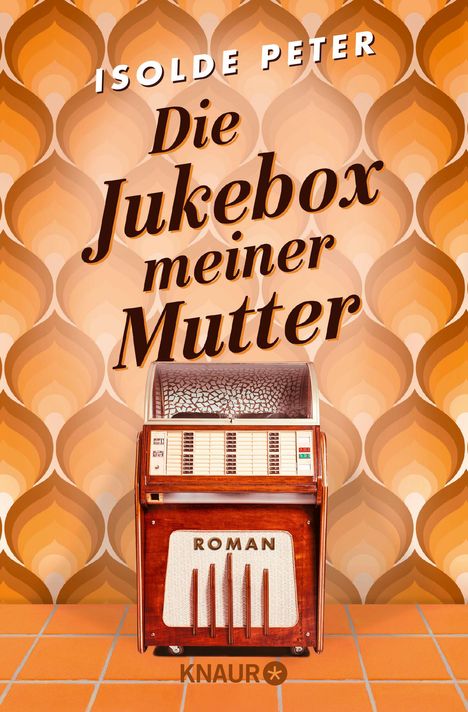 Isolde Peter: Die Jukebox meiner Mutter, Buch