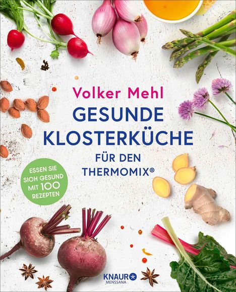 Volker Mehl: Gesunde Klosterküche für den Thermomix, Buch