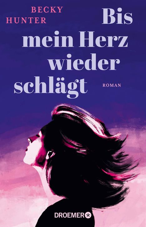 Becky Hunter: Bis mein Herz wieder schlägt, Buch