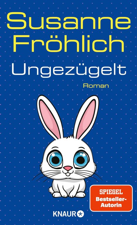 Susanne Fröhlich: Ungezügelt, Buch