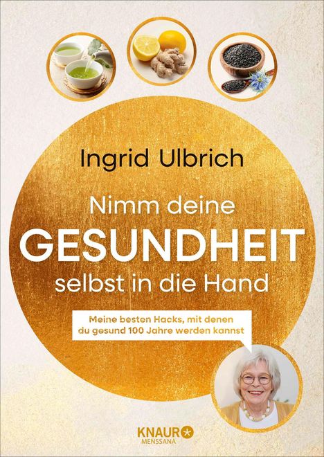 Ingrid Ulbrich: Nimm deine Gesundheit selbst in die Hand, Buch