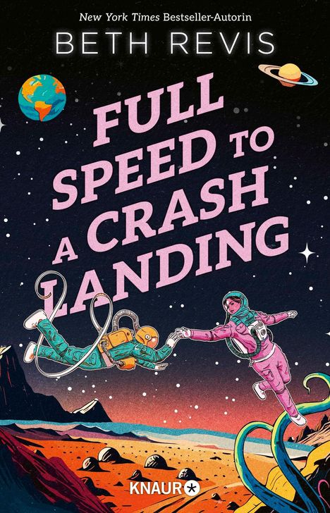 Titel: "FULL SPEED TO A CRASH LANDING". Zwei Astronauten schweben im Weltall, Erde, Saturn im Hintergrund. Verlage "Knaur".