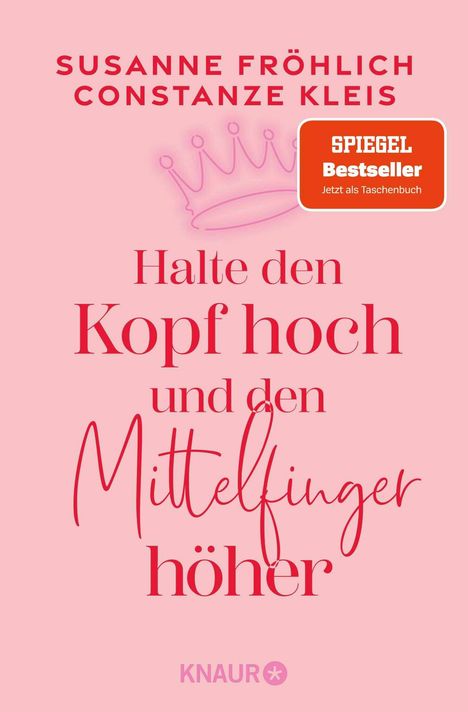 Text: "Halte den Kopf hoch und den Mittelfinger höher." Illustration: rosa Krone, rosa Hintergrund.