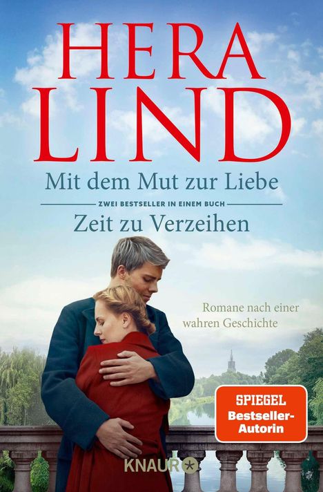 Text: "HERA LIND, Mit dem Mut zur Liebe, Zeit zu Verzeihen, Romane nach einer wahren Geschichte." Paar umarmt sich an einem Balkon.
