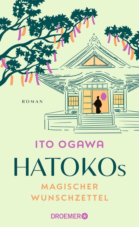 "ITO OGAWA - HATOKOs magischer Wunschzettel, Roman, Droemer." Illustration eines Tempels und eines Baumes mit Zetteln.