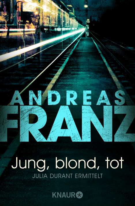 Andreas Franz: Jung, blond, tot, Buch