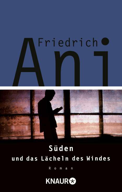 Friedrich Ani: Süden und das Lächeln des Windes, Buch