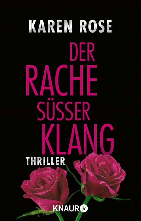 Karen Rose: Der Rache süßer Klang, Buch