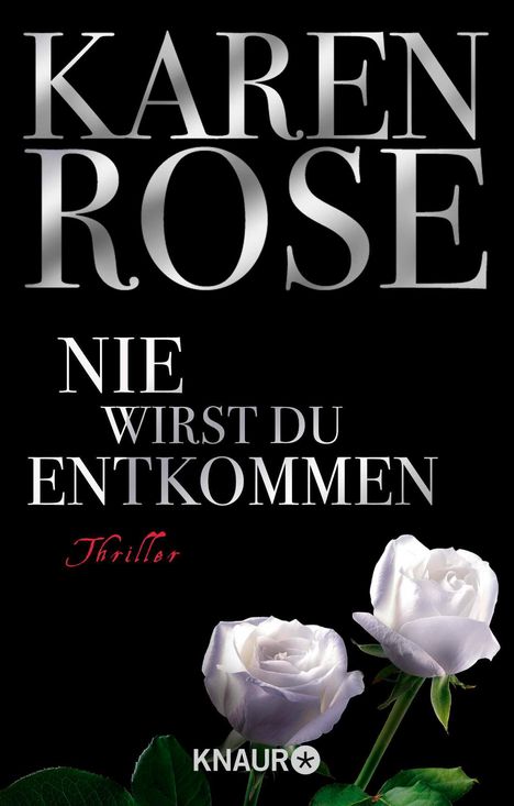 Karen Rose: Nie wirst du entkommen, Buch