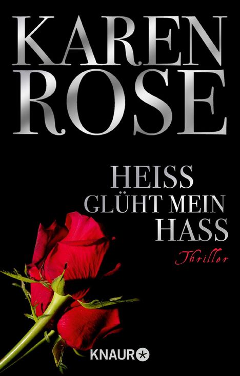 Karen Rose: Heiß glüht mein Hass, Buch