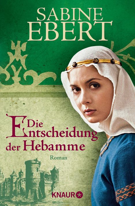 Sabine Ebert: Die Entscheidung der Hebamme, Buch