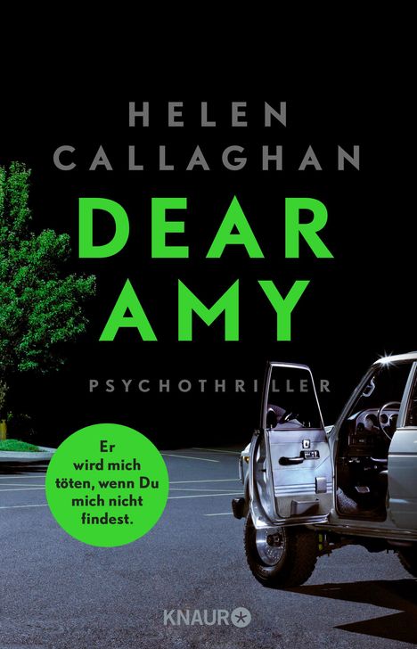 Helen Callaghan: Callaghan, H: DEAR AMY - Er wird mich töten, wenn Du mich ni, Buch