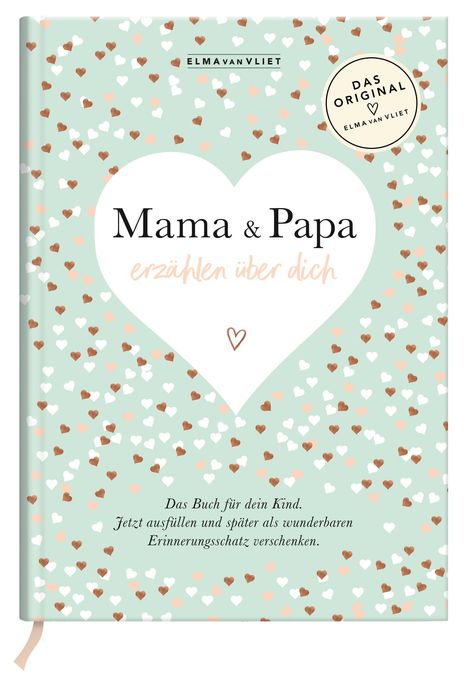 Elma van Vliet: Vliet, E: Mama und Papa erzählen über dich, Buch