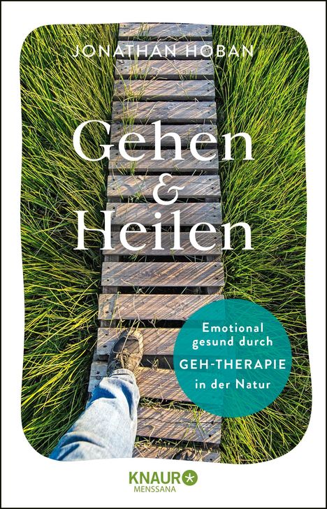 Jonathan Hoban: Gehen &amp; heilen, Buch