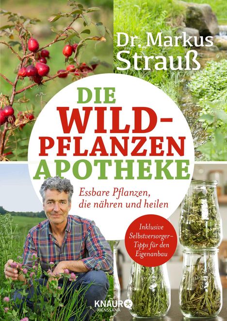 Markus Strauß: Die Wildpflanzen-Apotheke, Buch