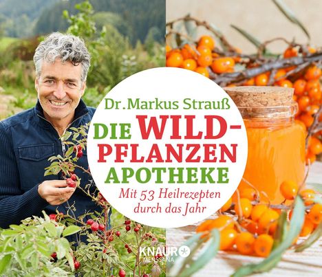Markus Strauß: Die Wildpflanzen-Apotheke - Kalender, Kalender