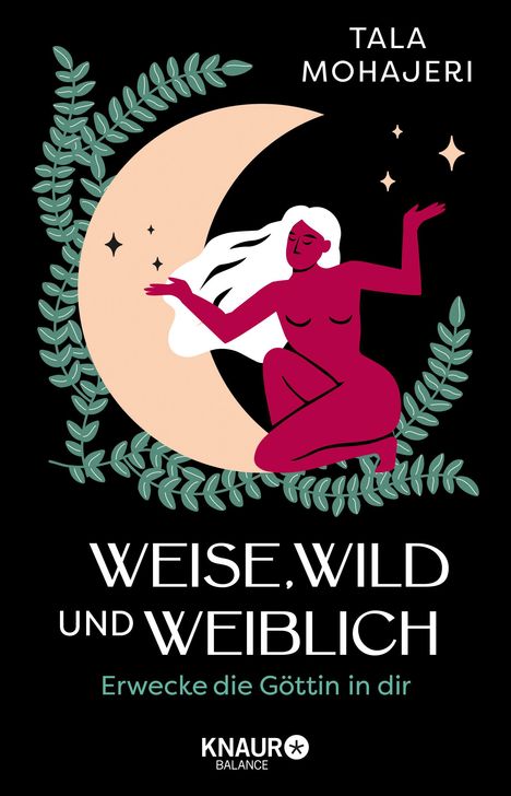 Tala Mohajeri: Weise, wild und weiblich, Buch