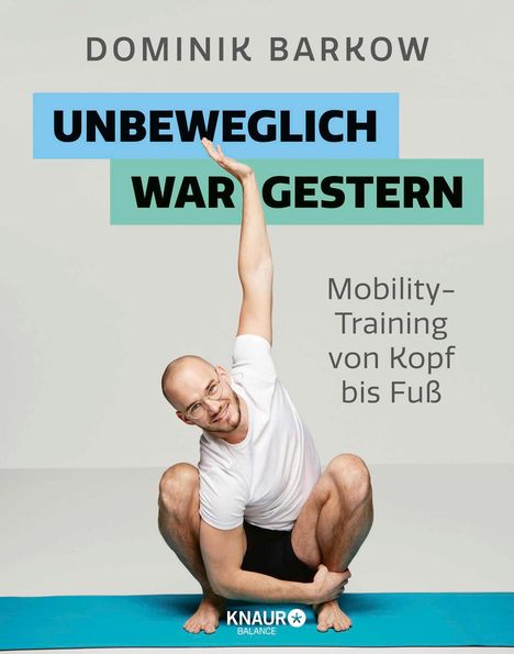 Dominik Barkow: Unbeweglich war gestern, Buch