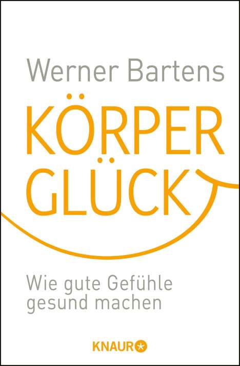 Werner Bartens: Körperglück, Buch